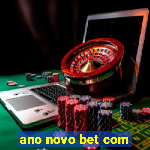 ano novo bet com